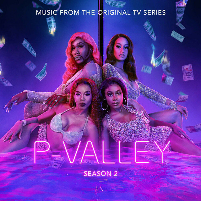 P-Valley: Season 2, Episode 5 (Music From the Original TV Series)